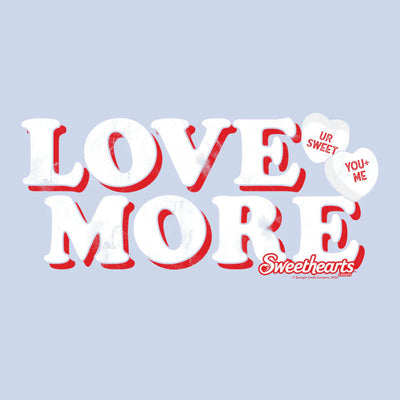 Sweethearts® LOVE MORE Shirt