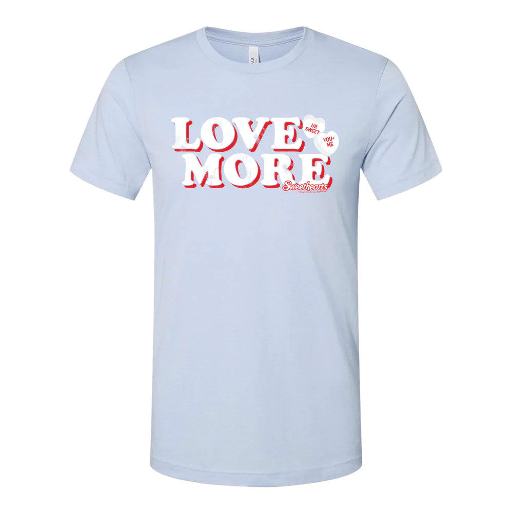 Sweethearts® LOVE MORE Shirt